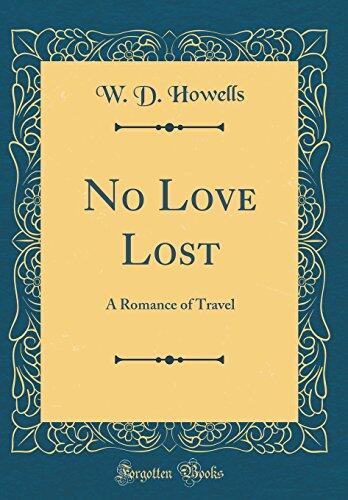 No Love Lost: A Romance of Travel