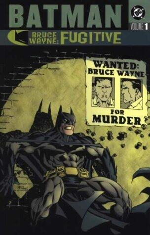 Batman: Bruce Wayne Fugitive Vol.1