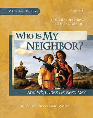 Who Is My Neighbor? And Why Does He Need Me?, Textbook