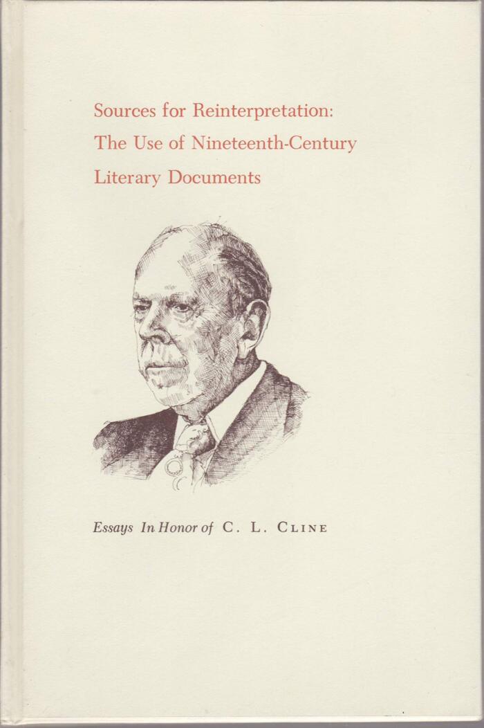 Sources for Reinterpretation: The Use of Nineteenth-Century Literary Documents