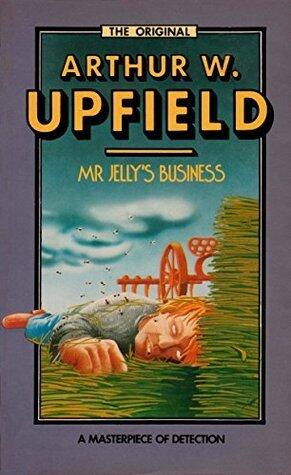 Mr Jelly's Business: An Inspector Bonaparte Mystery #4 featuring Bony, the first Aboriginal detective