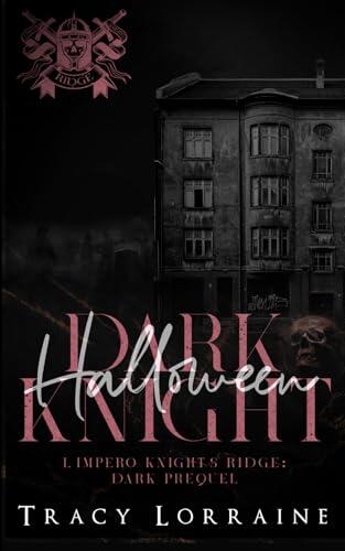 Dark Halloween Knight: Un racconto della serie Knight's Ridge Empire (L'impero Knight's Ridge)