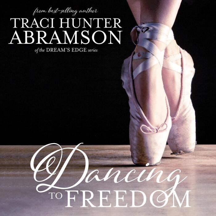 Dancing to Freedom: Dream’s Edge, Book 5