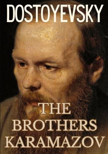 The Brothers Karamazov: Fyodor Dostoyevsky's, Original Russian Literary Historical Masterpiece 1866 HARDCOVER Edition