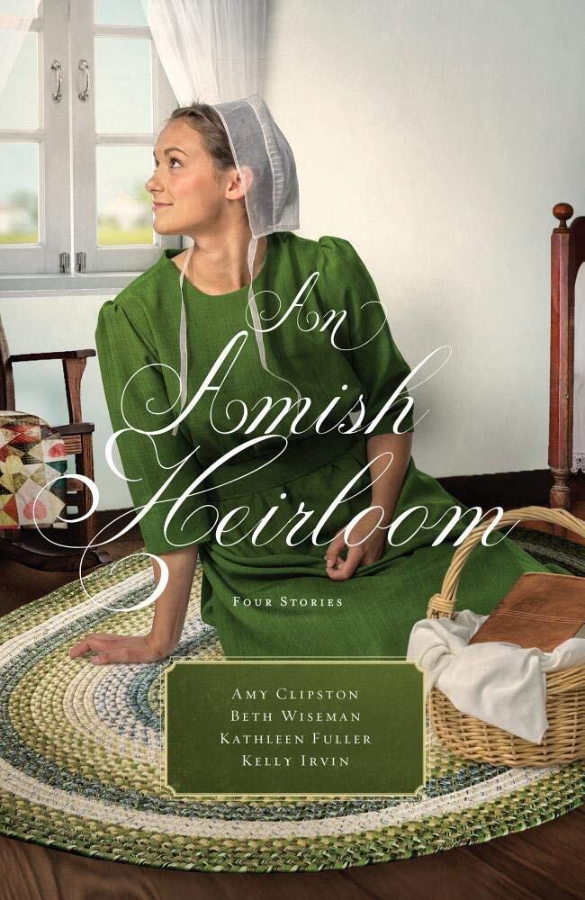 An Amish Heirloom - Legacy of Love, The Cedar Chest, The Treasured Book, and The Midwife's Dream