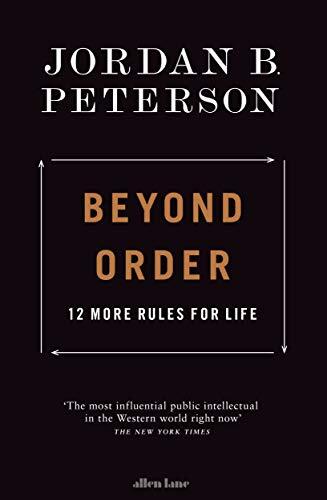 Beyond Order: 12 More Rules For Life
