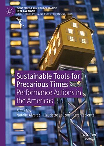 Sustainable Tools for Precarious Times: Performance Actions in the Americas