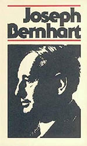 Joseph Bernhart, Leben und Werk in Selbstzeugnissen