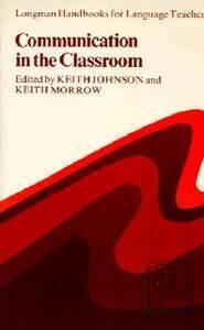 Communication in the Classroom: Applications and Methods for a Communicative Approach
