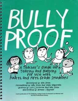 Bullyproof: A Teacher's Guide on Teasing and Bullying for Use with Fourth and Fifth Grade Students