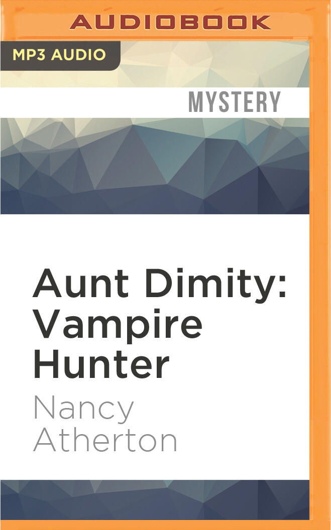 Aunt Dimity: Vampire Hunter