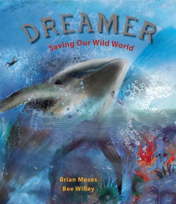 Dreamer: Saving Our Wild World
