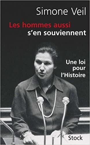 Les hommes aussi s'en souviennent: discours du 26 Novembre 1974: suivi d'un entretien avec Annick Cojean