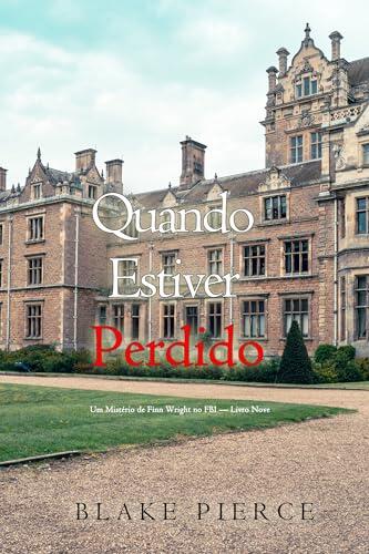 Quando Estiver Perdido (Um Mistério de Finn Wright no FBI - Livro Nove)