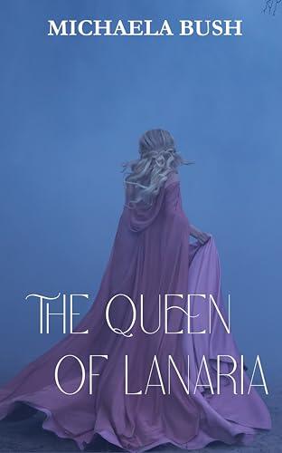 The Queen of Lanaria