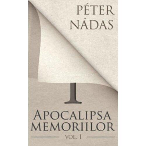 Apocalipsa memoriilor Vol. I