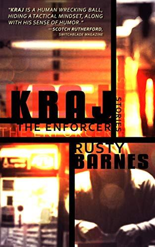Kraj the Enforcer: Stories