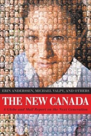 The New Canada: A Globe and Mail Report on the Next Generation