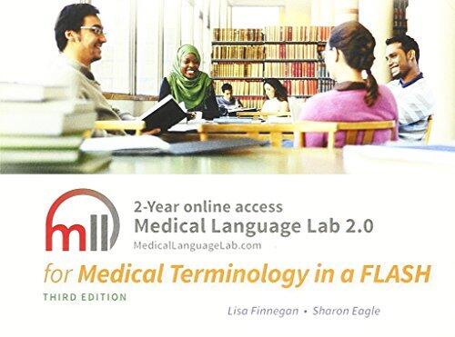 Medical Language Lab 2.0 for Medical Terminology in a Flash! 3E