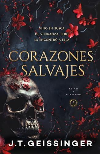 Corazones salvajes (Queens and Monsters, 3)