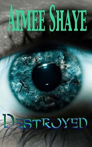 Destroyed: Chronicles of the Seven Sons Book One