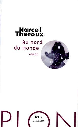 Au Nord du monde