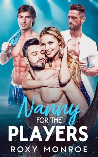 Nanny for the Players: A Reverse Harem Hockey Romance
