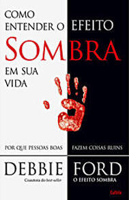Como Entender o Efeito Sombra em Sua Vida