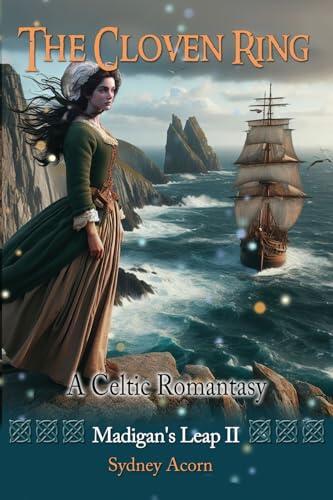 The Cloven Ring: A Celtic Romantasy