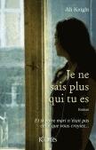 Je ne sais plus qui tu es