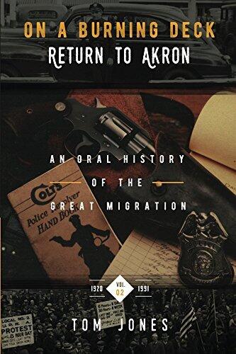 On A Burning Deck. Return to Akron.: An Oral History of the Great Migration.