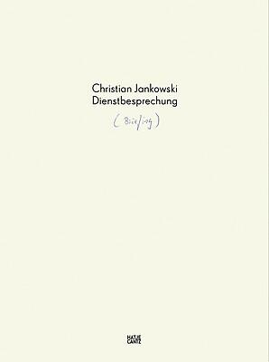Christian Jankowski: Briefing
