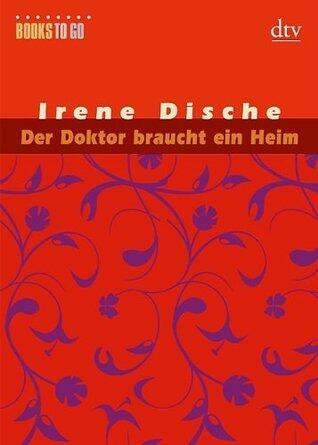 Der Doktor braucht ein Heim