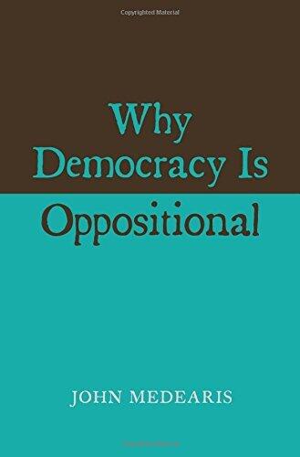 Why Democracy Is Oppositional