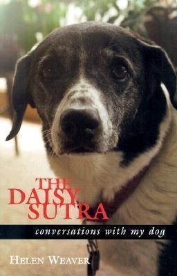 The Daisy Sutra: Conversations With My Dog