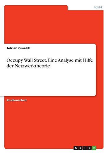 Occupy Wall Street: Eine Analyse mit Hilfe der Netzwerktheorie