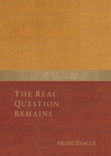 The Real Question Remains: Gurdjieff: A Living Call