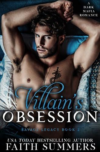 Villain's Obsession: Un Romanzo Dark di Mafia (Eredità Selvaggia Vol. 2)