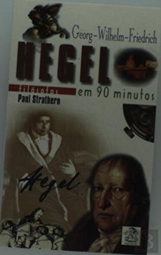 Hegel em 90 Minutos
