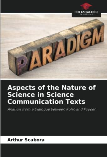Aspects of the Nature of Science in Science Communication Texts: Analysis from a Dialogue between Kuhn and Popper