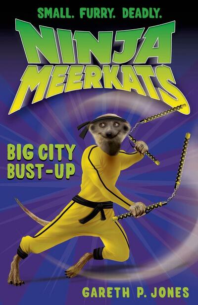 Ninja Meerkats (6): Big City Bust-Up