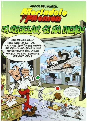Mortadelo Y Filemon Vol 144: ¡A Reciclar Se Ha Dicho!