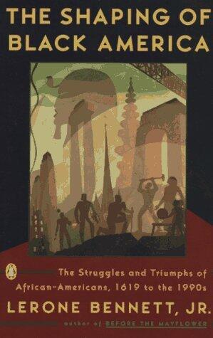 The Shaping of Black America: The Struggles and Triumphs of African-Americans (1619-1990s)