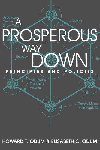 Prosperous Way Down: Principles and Policies