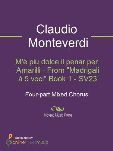 M'è più dolce il penar per Amarilli - From "Madrigali à 5 voci" Book 1 - SV23