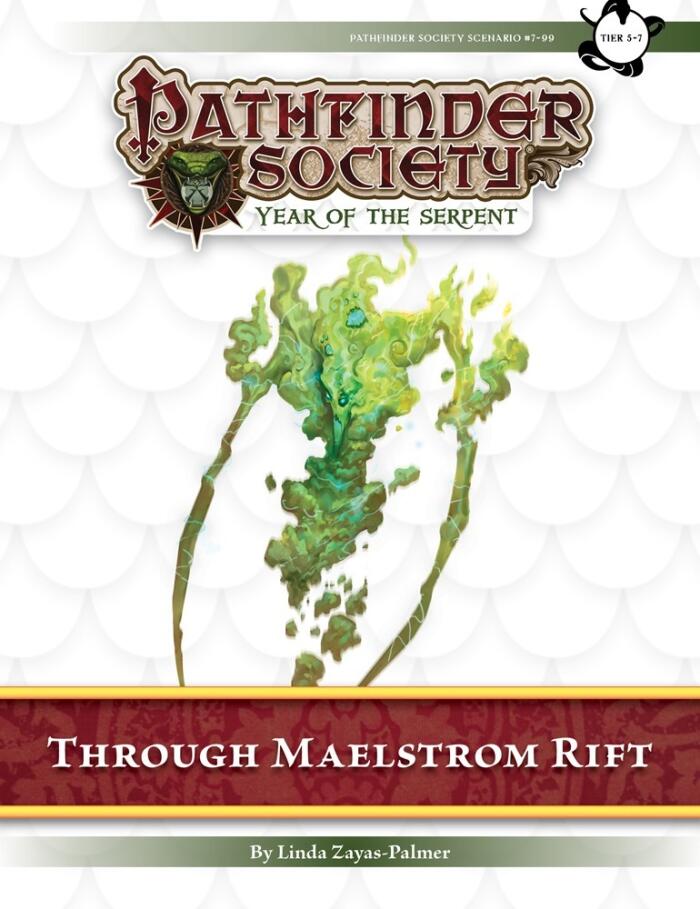 Pathfinder Society Scenario #7-99: Through Maelstrom Rift
