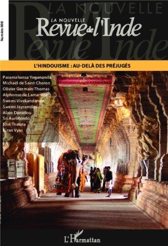 L'Hindouisme : Au delà des préjugés (La Nouvelle revue de l'Inde t. 8)