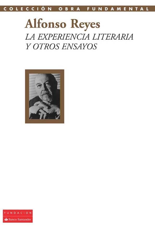 La experiencia literaria y otros ensayos