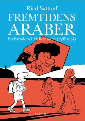Fremtidens Araber (5): En Barndom i Mellemøsten