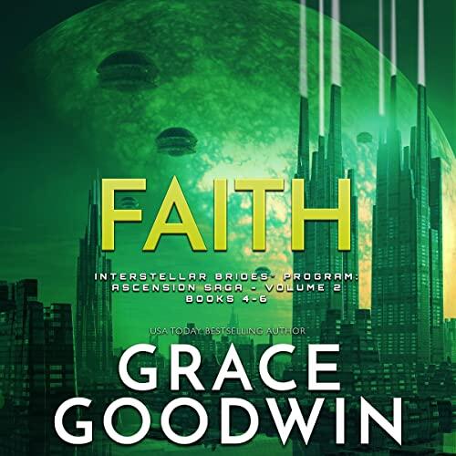 Faith: Ascension Saga, Vol. 2: Books 4, 5 & 6 (Interstellar Brides Program: Ascension Saga)